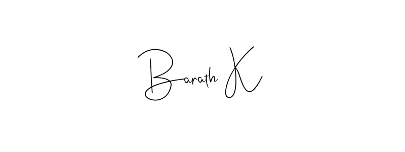 Create a beautiful signature design for name Barath K. With this signature (Andilay-7BmLP) fonts, you can make a handwritten signature for free. Barath K signature style 4 images and pictures png