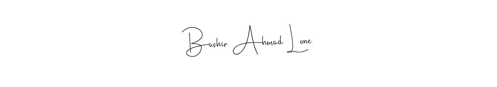 Design your own signature with our free online signature maker. With this signature software, you can create a handwritten (Andilay-7BmLP) signature for name Bashir Ahmad Lone. Bashir Ahmad Lone signature style 4 images and pictures png