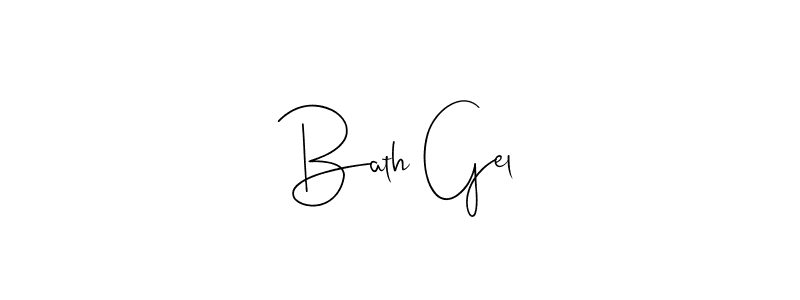 Create a beautiful signature design for name Bath Gel. With this signature (Andilay-7BmLP) fonts, you can make a handwritten signature for free. Bath Gel signature style 4 images and pictures png