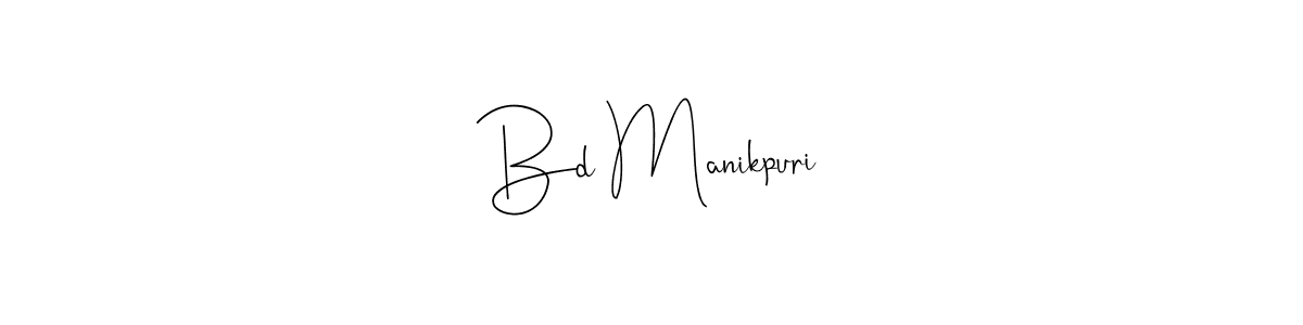 You should practise on your own different ways (Andilay-7BmLP) to write your name (Bd Manikpuri) in signature. don't let someone else do it for you. Bd Manikpuri signature style 4 images and pictures png