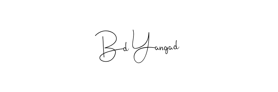 It looks lik you need a new signature style for name Bd Yangad. Design unique handwritten (Andilay-7BmLP) signature with our free signature maker in just a few clicks. Bd Yangad signature style 4 images and pictures png