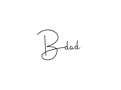 It looks lik you need a new signature style for name Bdad. Design unique handwritten (Andilay-7BmLP) signature with our free signature maker in just a few clicks. Bdad signature style 4 images and pictures png