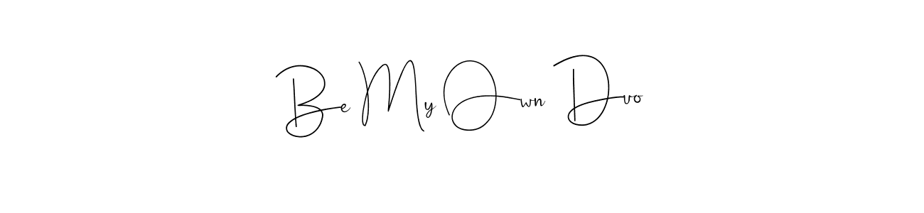 if you are searching for the best signature style for your name Be My Own Duo. so please give up your signature search. here we have designed multiple signature styles  using Andilay-7BmLP. Be My Own Duo signature style 4 images and pictures png