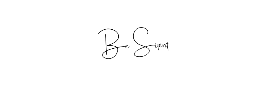 Once you've used our free online signature maker to create your best signature Andilay-7BmLP style, it's time to enjoy all of the benefits that Be Silent name signing documents. Be Silent signature style 4 images and pictures png