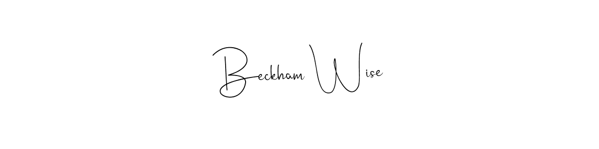 Design your own signature with our free online signature maker. With this signature software, you can create a handwritten (Andilay-7BmLP) signature for name Beckham Wise. Beckham Wise signature style 4 images and pictures png
