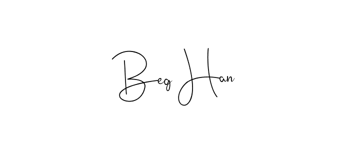 Make a beautiful signature design for name Beg Han. Use this online signature maker to create a handwritten signature for free. Beg Han signature style 4 images and pictures png