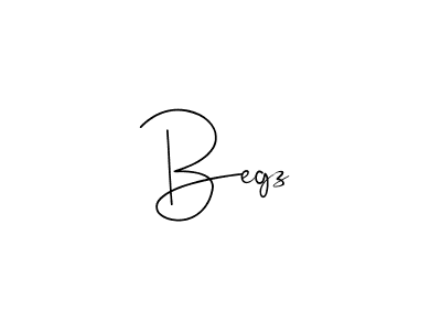 Create a beautiful signature design for name Begz. With this signature (Andilay-7BmLP) fonts, you can make a handwritten signature for free. Begz signature style 4 images and pictures png