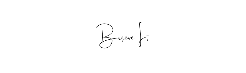 See photos of Believe It official signature by Spectra . Check more albums & portfolios. Read reviews & check more about Andilay-7BmLP font. Believe It signature style 4 images and pictures png