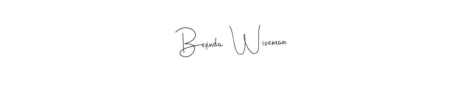 Make a beautiful signature design for name Belinda  Wiseman. With this signature (Andilay-7BmLP) style, you can create a handwritten signature for free. Belinda  Wiseman signature style 4 images and pictures png