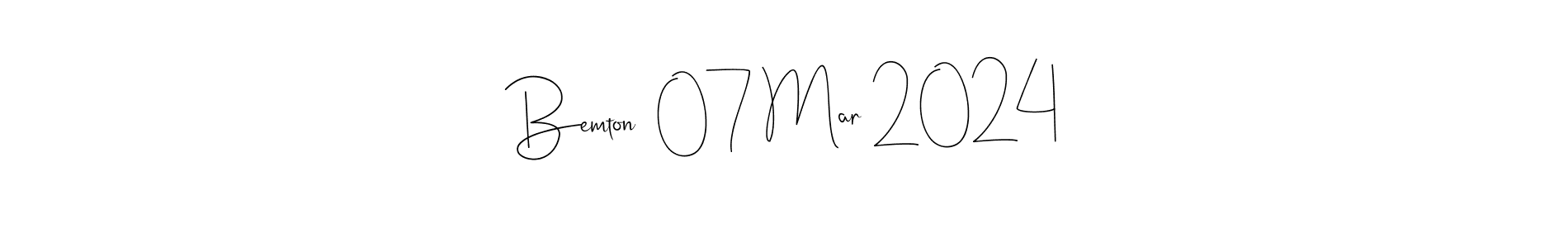 Here are the top 10 professional signature styles for the name Bemton  07 Mar 2024. These are the best autograph styles you can use for your name. Bemton  07 Mar 2024 signature style 4 images and pictures png