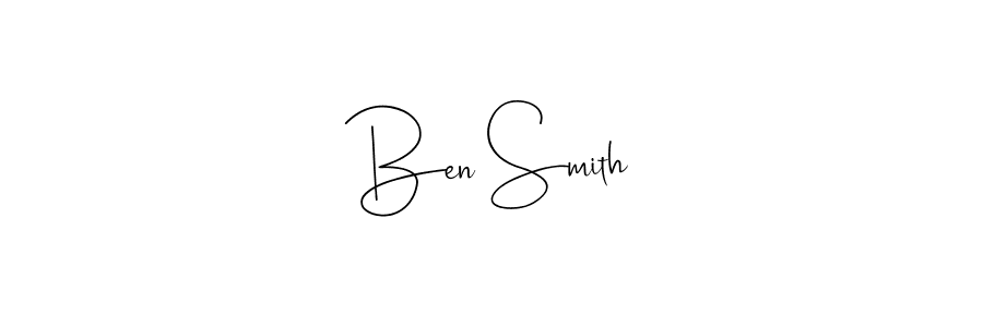 Ben Smith stylish signature style. Best Handwritten Sign (Andilay-7BmLP) for my name. Handwritten Signature Collection Ideas for my name Ben Smith. Ben Smith signature style 4 images and pictures png