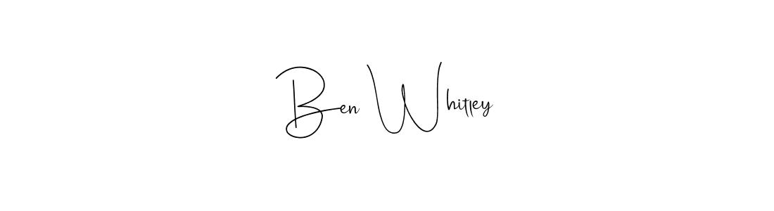 You should practise on your own different ways (Andilay-7BmLP) to write your name (Ben Whitley) in signature. don't let someone else do it for you. Ben Whitley signature style 4 images and pictures png