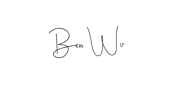 Ben Wu stylish signature style. Best Handwritten Sign (Andilay-7BmLP) for my name. Handwritten Signature Collection Ideas for my name Ben Wu. Ben Wu signature style 4 images and pictures png