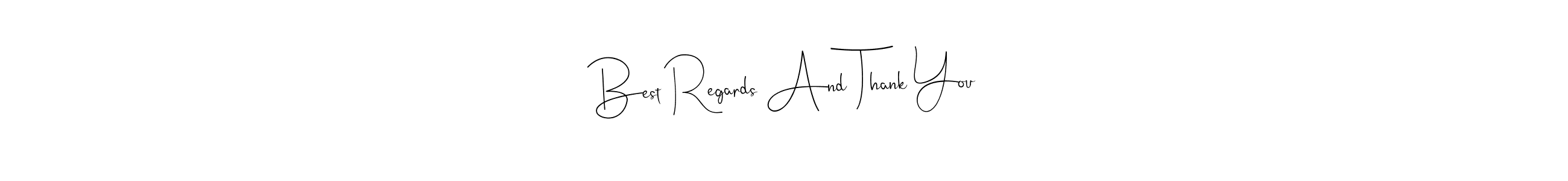 Also we have Best Regards And Thank You name is the best signature style. Create professional handwritten signature collection using Andilay-7BmLP autograph style. Best Regards And Thank You signature style 4 images and pictures png