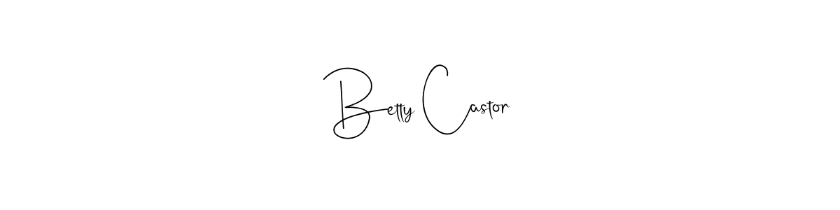 Betty Castor stylish signature style. Best Handwritten Sign (Andilay-7BmLP) for my name. Handwritten Signature Collection Ideas for my name Betty Castor. Betty Castor signature style 4 images and pictures png