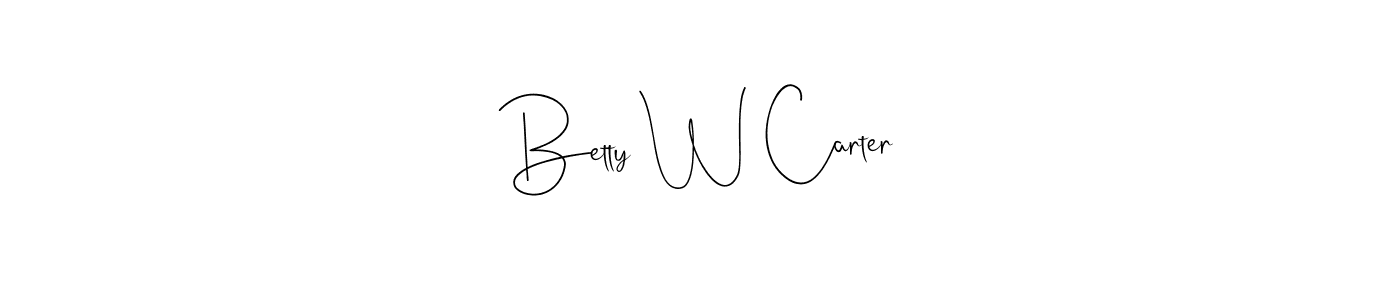 You should practise on your own different ways (Andilay-7BmLP) to write your name (Betty W Carter) in signature. don't let someone else do it for you. Betty W Carter signature style 4 images and pictures png