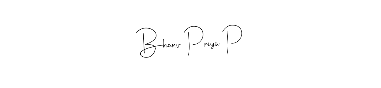 Use a signature maker to create a handwritten signature online. With this signature software, you can design (Andilay-7BmLP) your own signature for name Bhanu Priya P. Bhanu Priya P signature style 4 images and pictures png