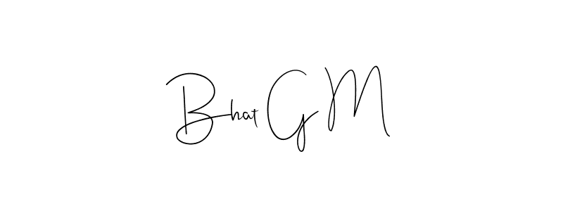 You can use this online signature creator to create a handwritten signature for the name Bhat G M. This is the best online autograph maker. Bhat G M signature style 4 images and pictures png