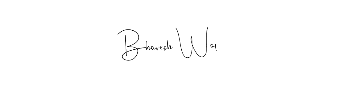 Bhavesh Wal stylish signature style. Best Handwritten Sign (Andilay-7BmLP) for my name. Handwritten Signature Collection Ideas for my name Bhavesh Wal. Bhavesh Wal signature style 4 images and pictures png