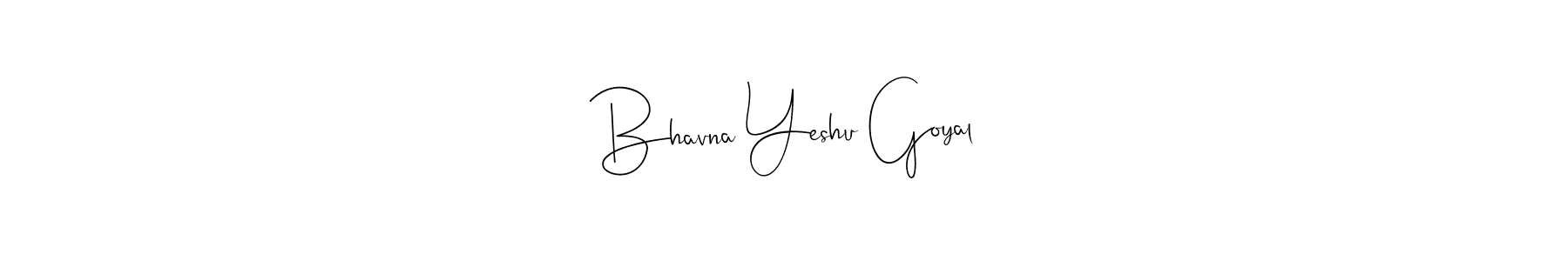 It looks lik you need a new signature style for name Bhavna Yeshu Goyal. Design unique handwritten (Andilay-7BmLP) signature with our free signature maker in just a few clicks. Bhavna Yeshu Goyal signature style 4 images and pictures png