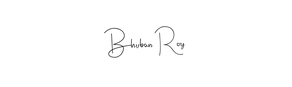Make a beautiful signature design for name Bhuban Roy. With this signature (Andilay-7BmLP) style, you can create a handwritten signature for free. Bhuban Roy signature style 4 images and pictures png