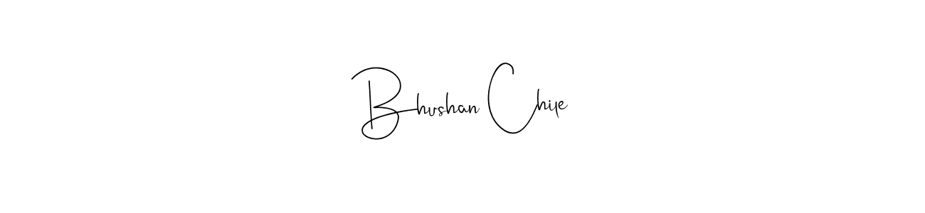 Also we have Bhushan Chile name is the best signature style. Create professional handwritten signature collection using Andilay-7BmLP autograph style. Bhushan Chile signature style 4 images and pictures png