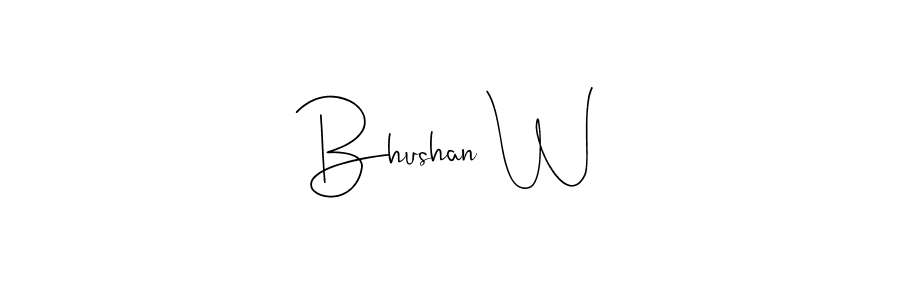 Bhushan W stylish signature style. Best Handwritten Sign (Andilay-7BmLP) for my name. Handwritten Signature Collection Ideas for my name Bhushan W. Bhushan W signature style 4 images and pictures png