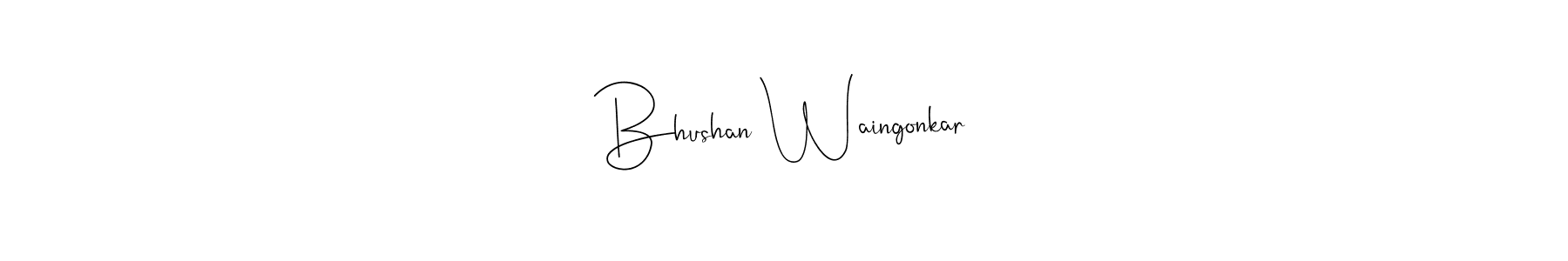 Bhushan Waingonkar stylish signature style. Best Handwritten Sign (Andilay-7BmLP) for my name. Handwritten Signature Collection Ideas for my name Bhushan Waingonkar. Bhushan Waingonkar signature style 4 images and pictures png