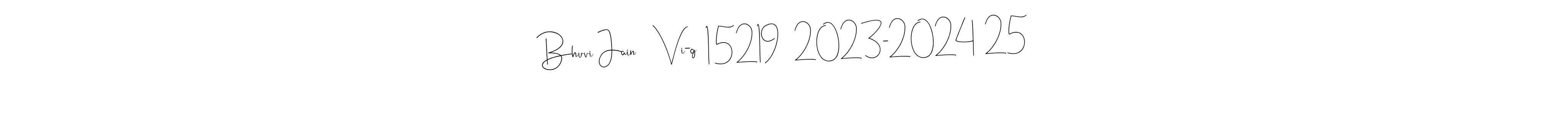 The best way (Andilay-7BmLP) to make a short signature is to pick only two or three words in your name. The name Bhuvi Jain    Vi-g  15219   2023-2024  25 include a total of six letters. For converting this name. Bhuvi Jain    Vi-g  15219   2023-2024  25 signature style 4 images and pictures png