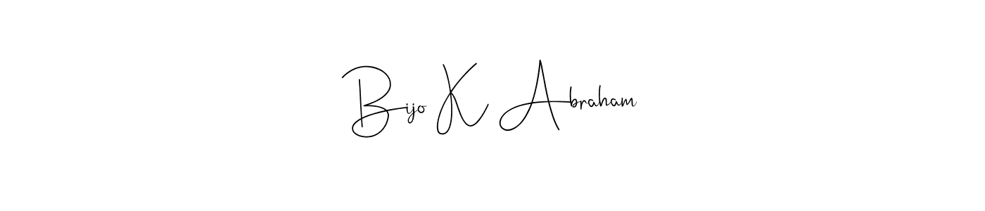 Also we have Bijo K Abraham name is the best signature style. Create professional handwritten signature collection using Andilay-7BmLP autograph style. Bijo K Abraham signature style 4 images and pictures png