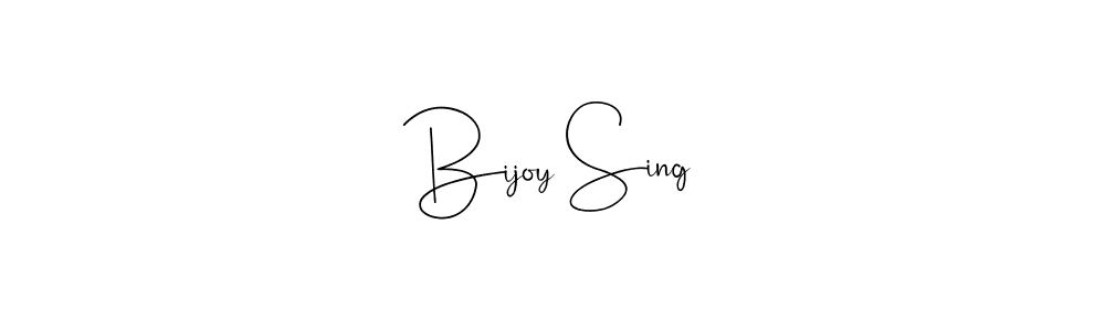 Make a beautiful signature design for name Bijoy Sing. With this signature (Andilay-7BmLP) style, you can create a handwritten signature for free. Bijoy Sing signature style 4 images and pictures png