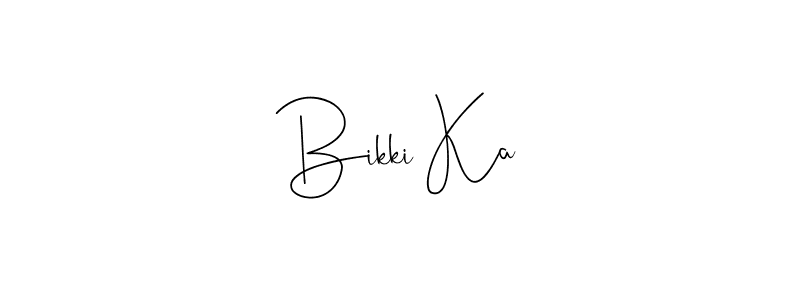 You should practise on your own different ways (Andilay-7BmLP) to write your name (Bikki Ka) in signature. don't let someone else do it for you. Bikki Ka signature style 4 images and pictures png