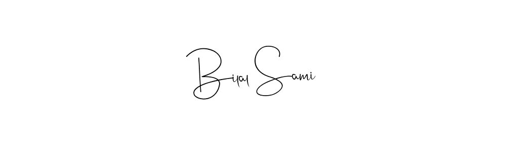 Design your own signature with our free online signature maker. With this signature software, you can create a handwritten (Andilay-7BmLP) signature for name Bilal Sami. Bilal Sami signature style 4 images and pictures png