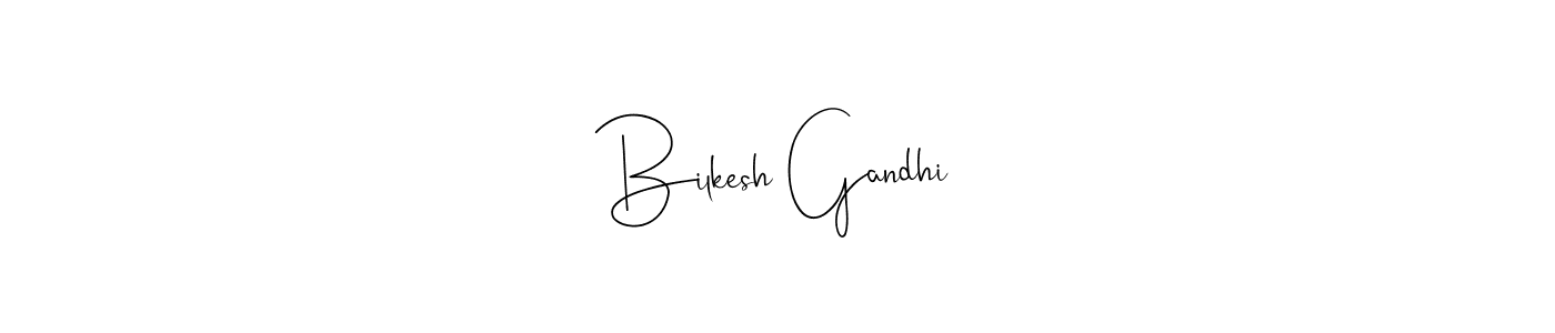 How to make Bilkesh Gandhi name signature. Use Andilay-7BmLP style for creating short signs online. This is the latest handwritten sign. Bilkesh Gandhi signature style 4 images and pictures png