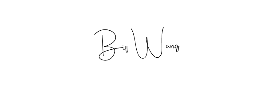 It looks lik you need a new signature style for name Bill Wang. Design unique handwritten (Andilay-7BmLP) signature with our free signature maker in just a few clicks. Bill Wang signature style 4 images and pictures png