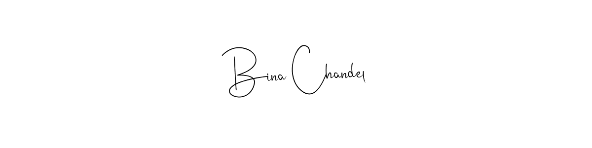 Create a beautiful signature design for name Bina Chandel. With this signature (Andilay-7BmLP) fonts, you can make a handwritten signature for free. Bina Chandel signature style 4 images and pictures png