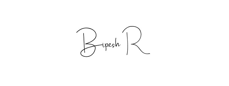 Create a beautiful signature design for name Bipesh R. With this signature (Andilay-7BmLP) fonts, you can make a handwritten signature for free. Bipesh R signature style 4 images and pictures png