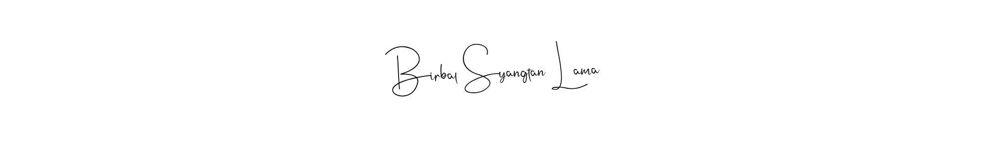 How to make Birbal Syangtan Lama name signature. Use Andilay-7BmLP style for creating short signs online. This is the latest handwritten sign. Birbal Syangtan Lama signature style 4 images and pictures png