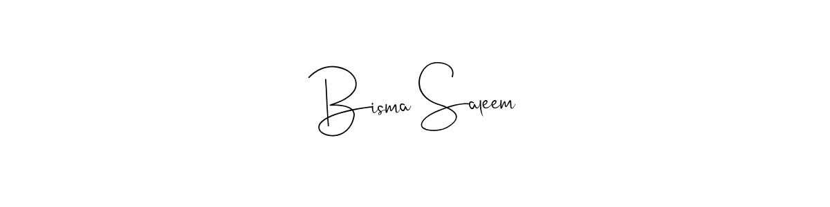 Make a beautiful signature design for name Bisma Saleem. With this signature (Andilay-7BmLP) style, you can create a handwritten signature for free. Bisma Saleem signature style 4 images and pictures png