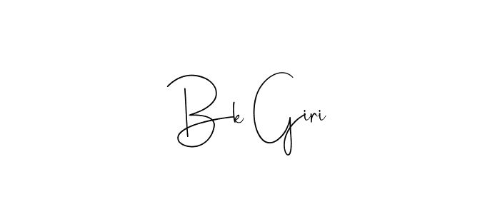 Create a beautiful signature design for name Bk Giri. With this signature (Andilay-7BmLP) fonts, you can make a handwritten signature for free. Bk Giri signature style 4 images and pictures png