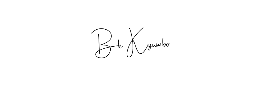 How to make Bk Kyambo signature? Andilay-7BmLP is a professional autograph style. Create handwritten signature for Bk Kyambo name. Bk Kyambo signature style 4 images and pictures png