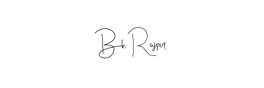 Make a beautiful signature design for name Bk Rajput. With this signature (Andilay-7BmLP) style, you can create a handwritten signature for free. Bk Rajput signature style 4 images and pictures png