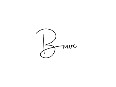 Create a beautiful signature design for name Bmuc. With this signature (Andilay-7BmLP) fonts, you can make a handwritten signature for free. Bmuc signature style 4 images and pictures png