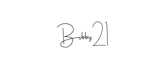 Make a beautiful signature design for name Bobby21. With this signature (Andilay-7BmLP) style, you can create a handwritten signature for free. Bobby21 signature style 4 images and pictures png