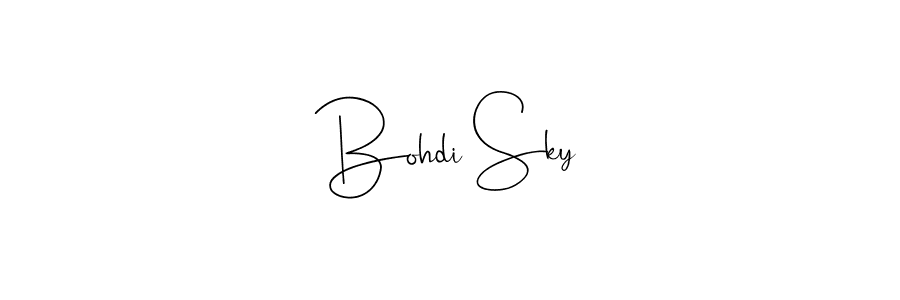 Create a beautiful signature design for name Bohdi Sky. With this signature (Andilay-7BmLP) fonts, you can make a handwritten signature for free. Bohdi Sky signature style 4 images and pictures png