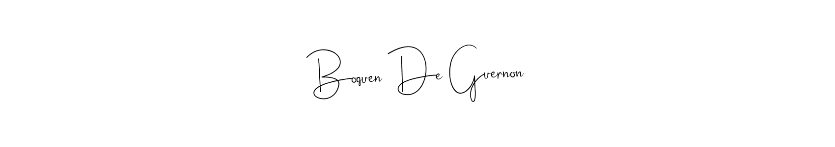 Also You can easily find your signature by using the search form. We will create Boquen De Guernon name handwritten signature images for you free of cost using Andilay-7BmLP sign style. Boquen De Guernon signature style 4 images and pictures png