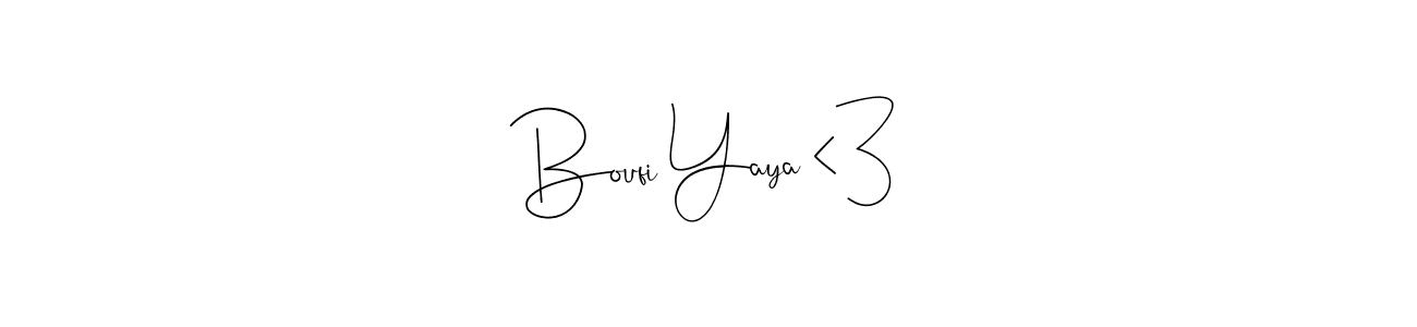 Also You can easily find your signature by using the search form. We will create Boufi Yaya <3 name handwritten signature images for you free of cost using Andilay-7BmLP sign style. Boufi Yaya <3 signature style 4 images and pictures png