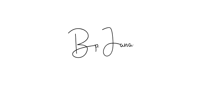 How to make Bp Jana signature? Andilay-7BmLP is a professional autograph style. Create handwritten signature for Bp Jana name. Bp Jana signature style 4 images and pictures png