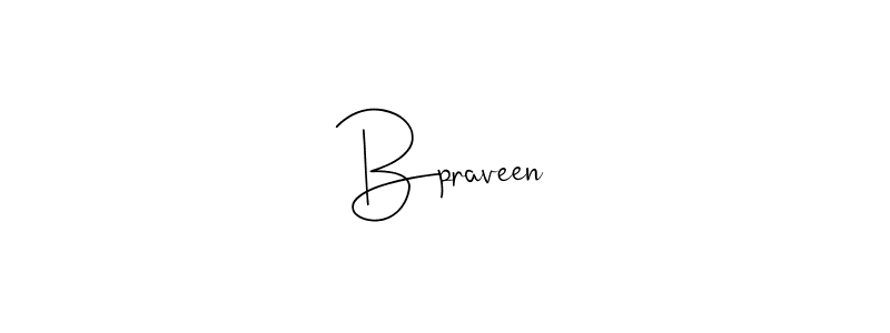Make a beautiful signature design for name Bpraveen. With this signature (Andilay-7BmLP) style, you can create a handwritten signature for free. Bpraveen signature style 4 images and pictures png