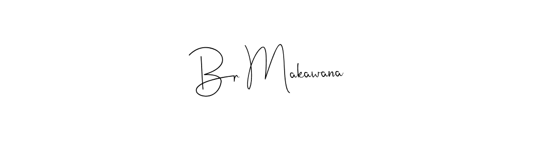 if you are searching for the best signature style for your name Br Makawana. so please give up your signature search. here we have designed multiple signature styles  using Andilay-7BmLP. Br Makawana signature style 4 images and pictures png